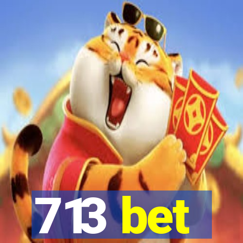 713 bet